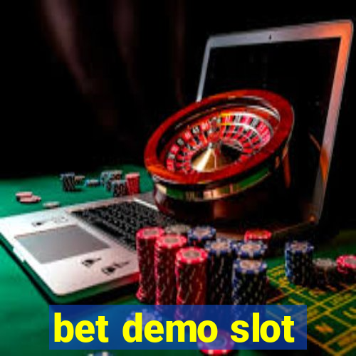 bet demo slot