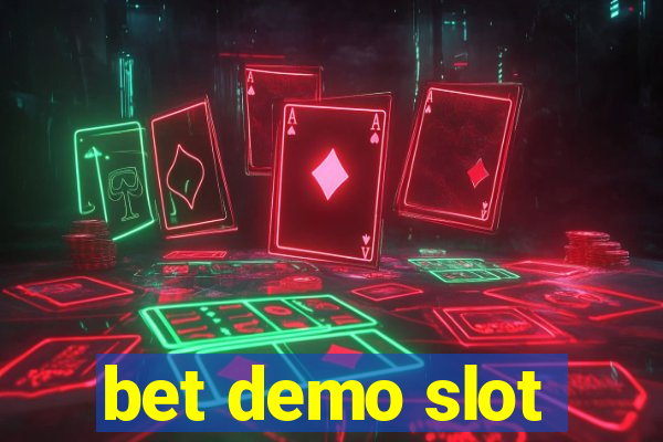 bet demo slot