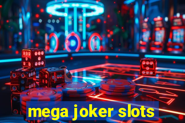 mega joker slots