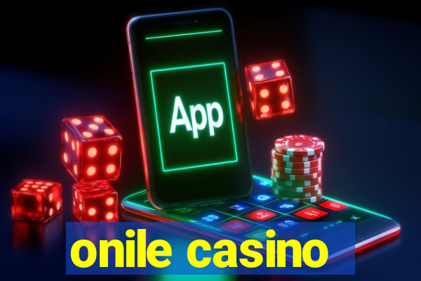 onile casino