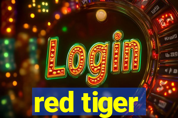 red tiger