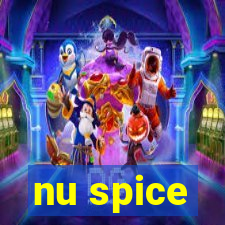 nu spice