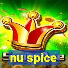 nu spice