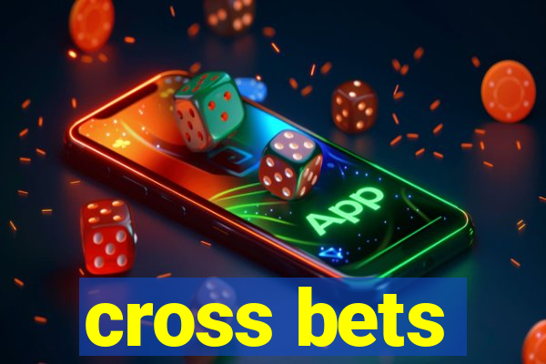 cross bets