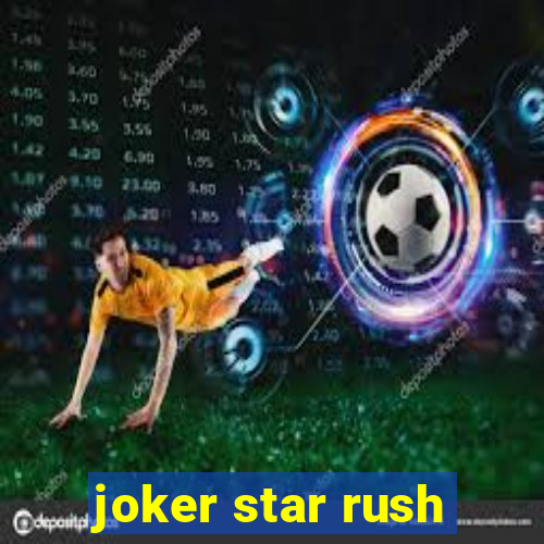 joker star rush