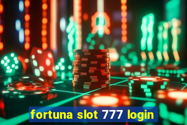 fortuna slot 777 login