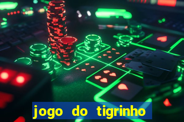 jogo do tigrinho é seguro