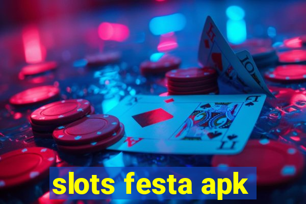 slots festa apk