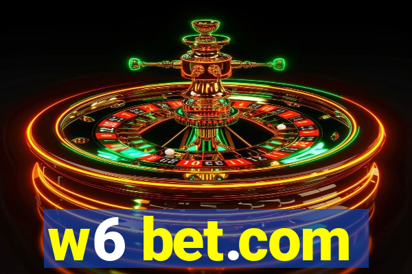 w6 bet.com