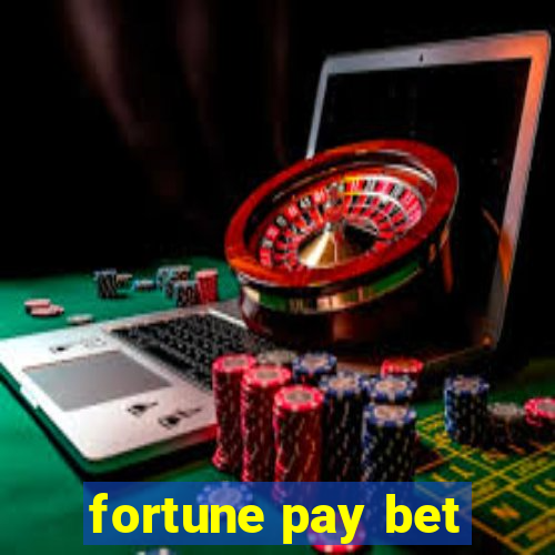 fortune pay bet