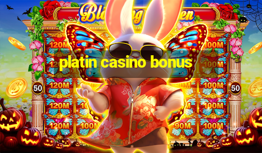 platin casino bonus