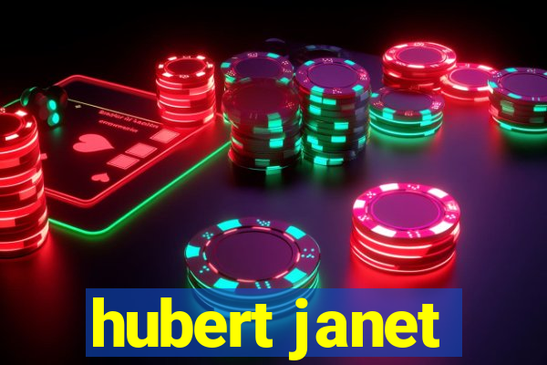 hubert janet