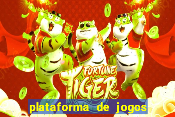 plataforma de jogos fortune tiger bonus