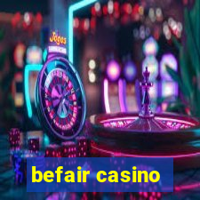 befair casino