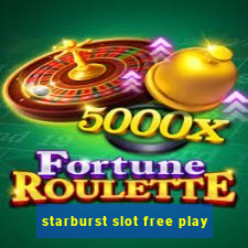 starburst slot free play