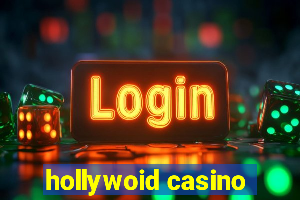 hollywoid casino