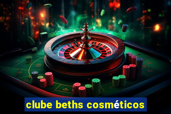 clube beths cosméticos