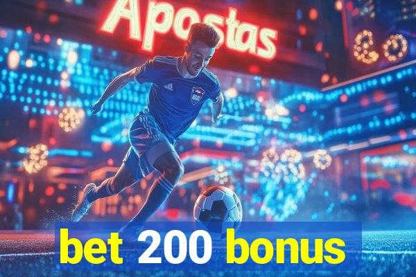 bet 200 bonus