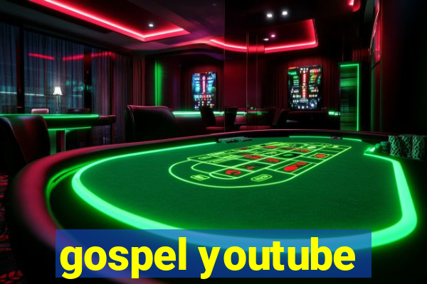 gospel youtube