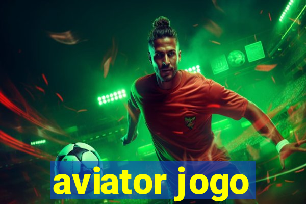 aviator jogo