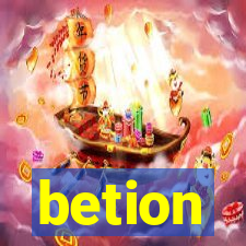 betion