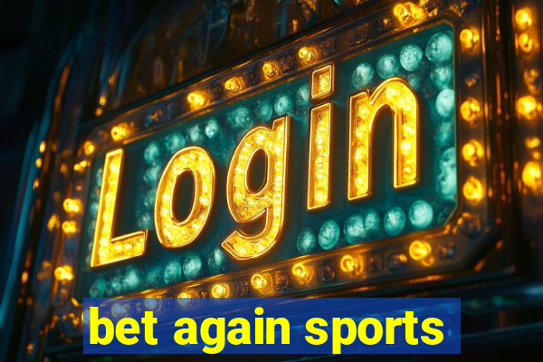 bet again sports