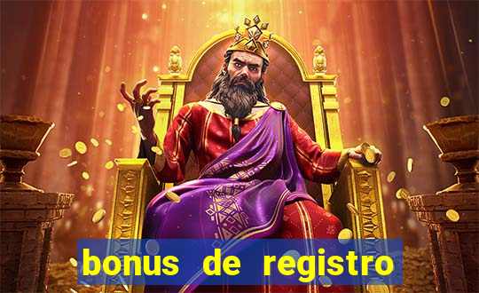 bonus de registro sem dep贸sito