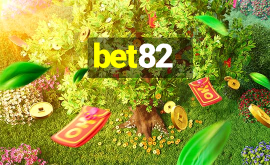 bet82