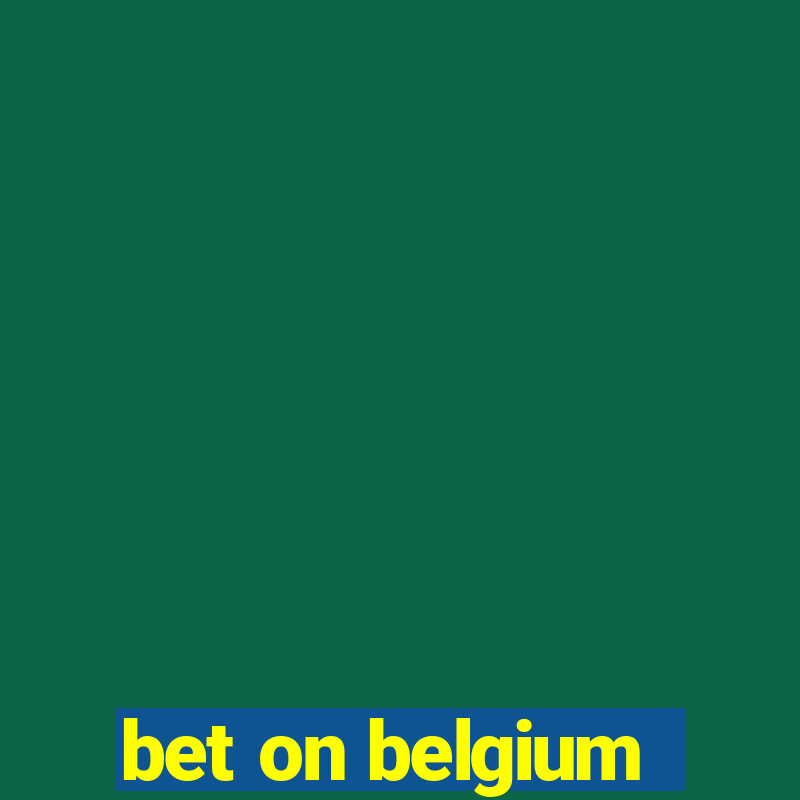 bet on belgium