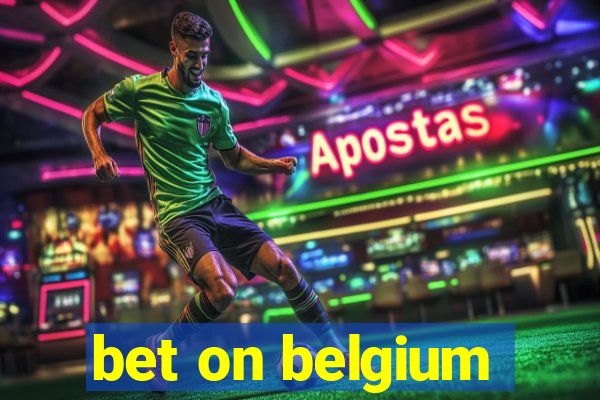 bet on belgium