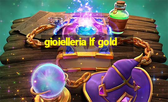 gioielleria lf gold