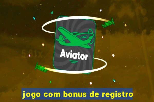 jogo com bonus de registro