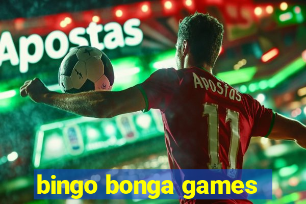 bingo bonga games