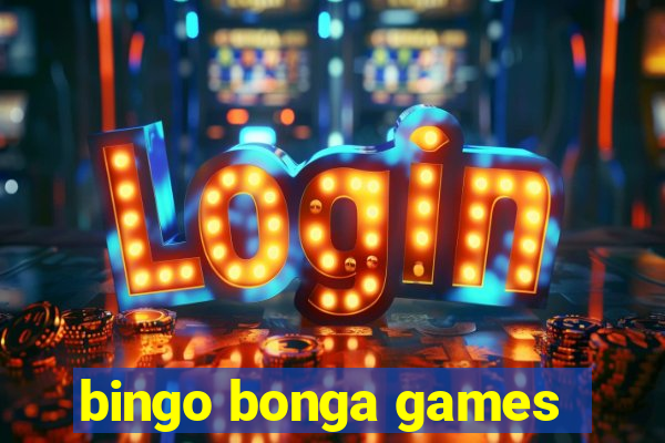 bingo bonga games