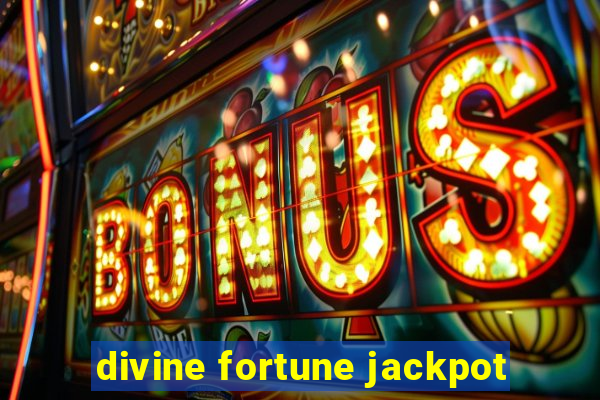 divine fortune jackpot