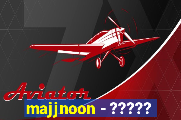 majjnoon - ?????