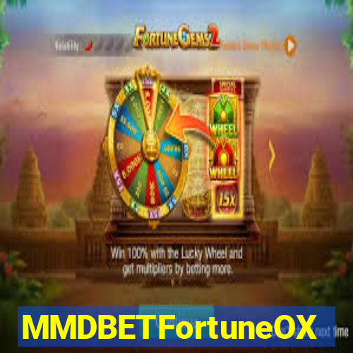 MMDBETFortuneOX