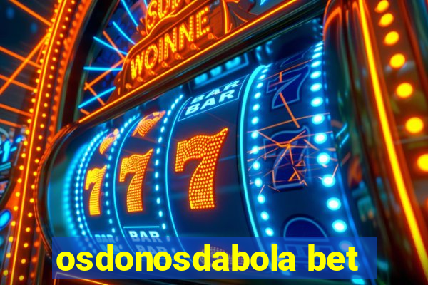 osdonosdabola bet