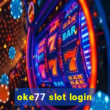 oke77 slot login