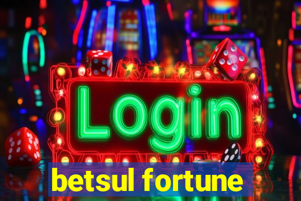 betsul fortune