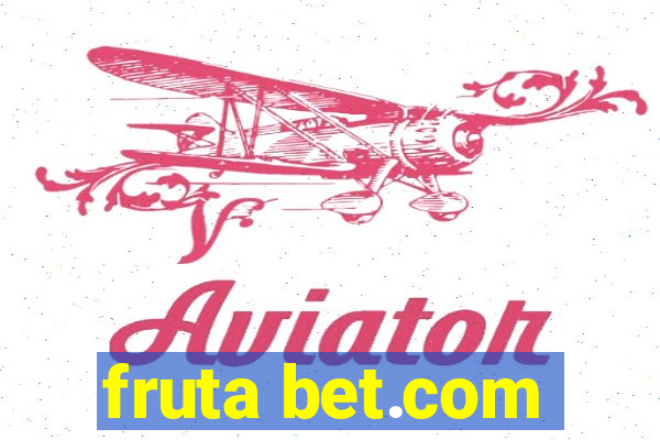 fruta bet.com