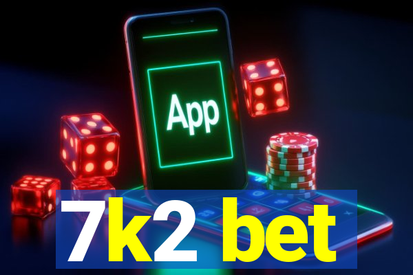 7k2 bet