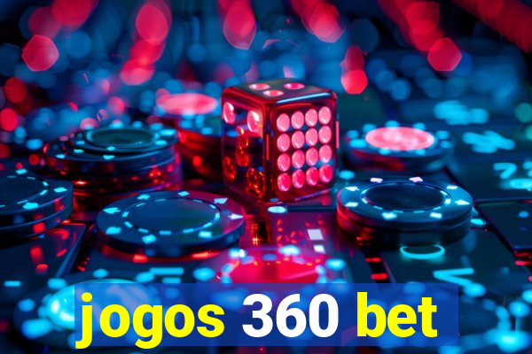 jogos 360 bet