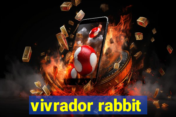 vivrador rabbit