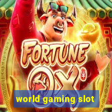 world gaming slot