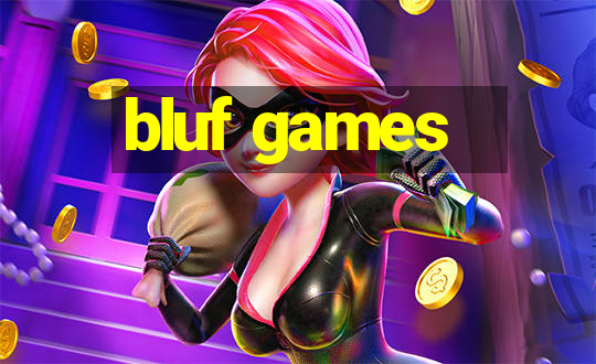 bluf games