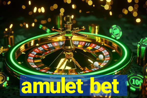 amulet bet