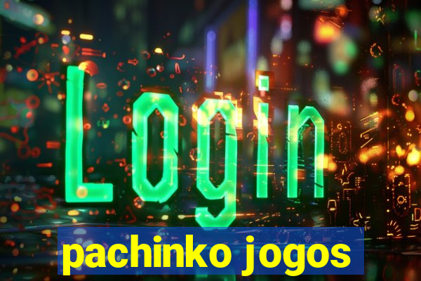 pachinko jogos