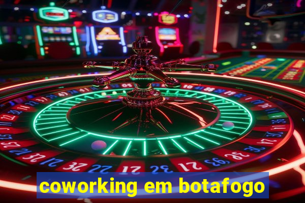 coworking em botafogo