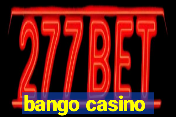 bango casino